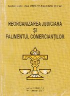 Reorganizarea judiciara falimentul comerciantilor