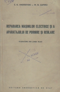 Repararea masinilor electrice si a aparatajului de pornire si reglare (traducere din limba rusa)