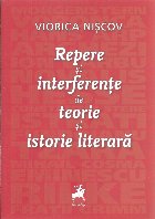 Repere şi interferenţe de teorie şi istorie literară