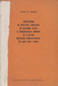 Repertoriu de practica judiciara in materie civila a Tribunalului Suprem si a a ltor instante judecatoresti pe anii 1975-1980
