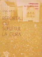 Reportaj sufletul gura (Timisoara decembrie