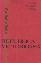 Republica victorioasa File din cronica