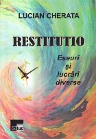 Restitutio - Eseuri si lucrari diverse