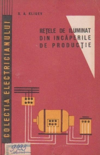 Retele de iluminat din incaperile de productie