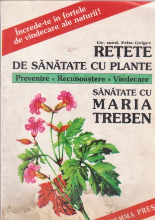 Retete de sanatate cu plante - sanatate cu mijloace naturale