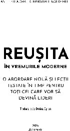 Reuşita în vremurile moderne abordare