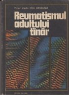 Reumatismul adultului tinar - Rationament clinic