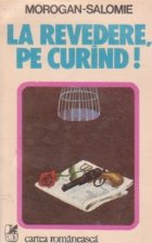 La revedere, pe curind!