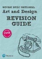 Revise BTEC National Art & Design Revision Guide Revise BTEC National Art & Design Revision Guide