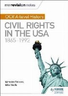 My Revision Notes: OCR A-level History: Civil Rights in the