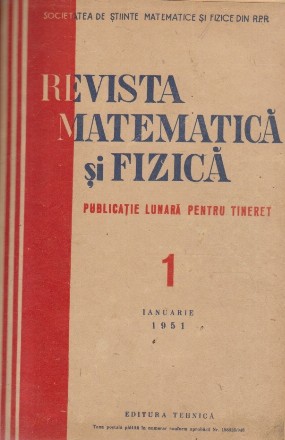 Revista Matematica si Fizica 1951 (12 numere)
