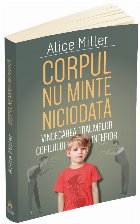 Revolta corpului : forţa vindecătoare a propriului adevăr