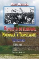 Revolutia Nationala Eliberare Transilvaniei Unirea