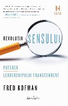Revolutia Sensului Puterea Leadershipului Transcendent