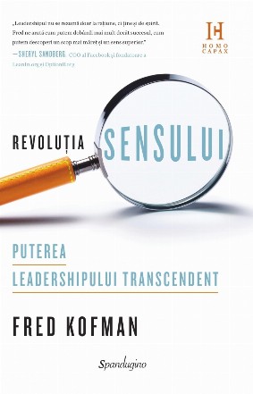 Revolutia Sensului. Puterea Leadershipului Transcendent
