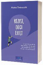 Rezist, deci exist