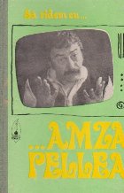 Sa ridem cu... Amza Pellea