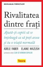 Rivalitatea dintre frati - Ajuta-ti copiii sa se inteleaga ca sa poti avea si tu o viata normala