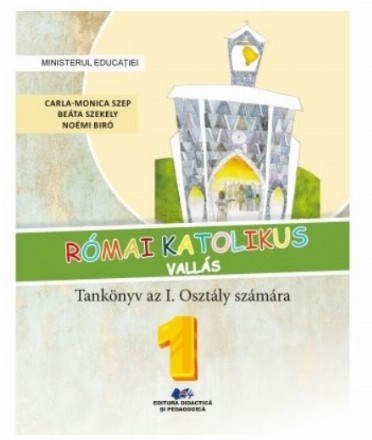 Római katolikus vallás : tankönyv az I. osztály számára