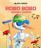 Robo Bobo mănâncă sănătos