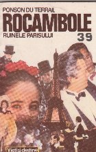 coperta Rocambole 39   Ruinele Parisului