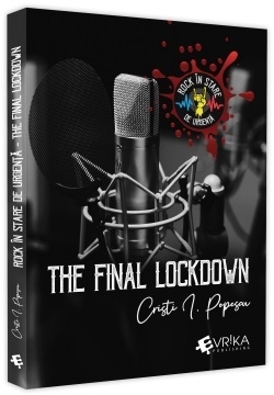 Rock in stare de urgenta. The Final Lockdown
