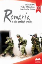 Romania in calea amenintarii teroriste