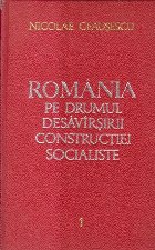 Romania pe Drumul Desavirsirii Constructiei Socialiste, 2 - Rapoarte, Cuvintari, Articole (Septembrie 1966 - D Romania pe Drumul Desavirsirii Constructiei Socialiste, 2 - Rapoarte, Cuvintari, Articole (Septembrie 1966 - D