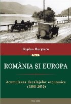 Romania Europa Acumularea decalajelor economice