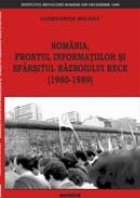 Romania frontul informatiilor sfarsitul Razboiului