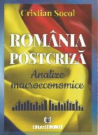 Romania postcriza. Analize macroeconomice