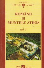 Romanii si muntele Athos (2 volume)