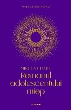 Romanul adolescentului miop