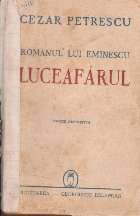 Romanul lui Eminescu. Luceafarul (editie definitiva)