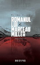 Romanul lui Marceau Miller