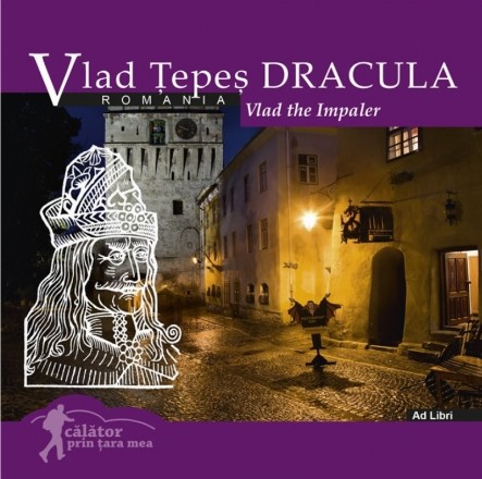 România : Dracula - Vlad Ţepeş,Vlad the Impaler