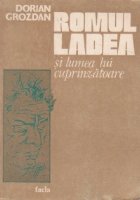 Romul Ladea lumea lui cuprinzatoare