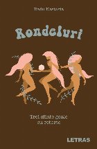 Rondeluri : trei sfinte goale cu retorte