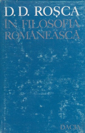 D. D. Rosca in filosofia romaneasca - Studii