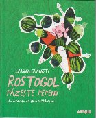 Rostogol pazeste pepenii