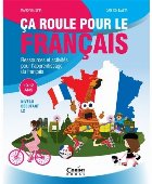 Ca roule pour le francais - Activități pentru învățarea limbii franceze - 10-12 ani