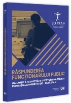 Răspunderea funcţionarului public - garanţie a respectării drepturilor omului în relaţia administraţie-