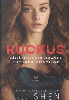 Ruckus Volumul lea Pacatosii din