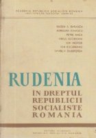 Rudenia dreptul Republicii Socialiste Romania