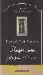 Rugaciunea pelerinaj catre cer
