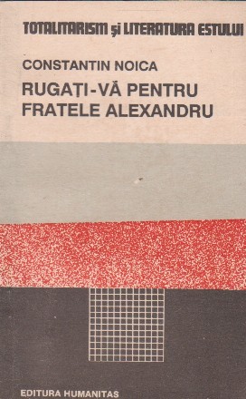 Rugati-va pentru fratele Alexandru