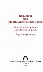 Rugăciuni către Sfântul Apostol Iuda