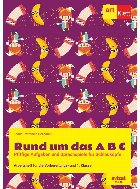 Rund um das ABC Pfiffige : Aufgaben und Sprachspiele für Schlauköpfe