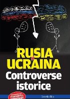 Rusia şi Ucraina : controverse istorice