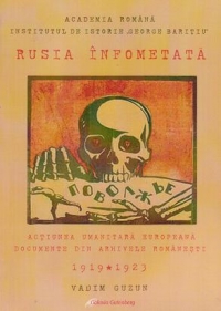 Rusia infometata. Actiunea umanitara europeana in documente din arhivele romanesti 1919-1923